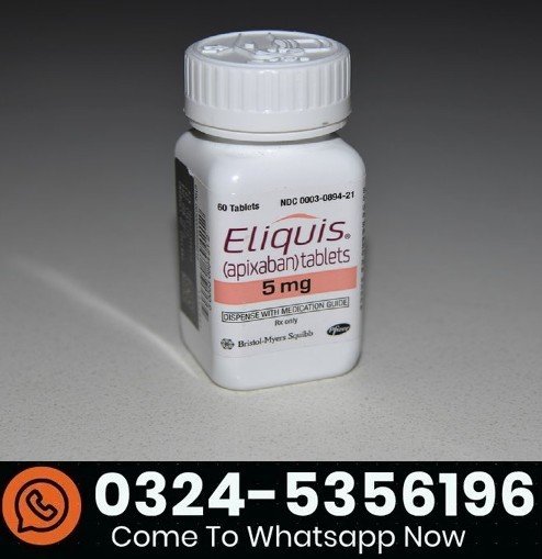 Eliquis Apixaban 100 Tablete In Pakistan